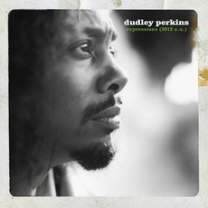 Expressions (2012 A.U.) mp3 Album by Dudley Perkins