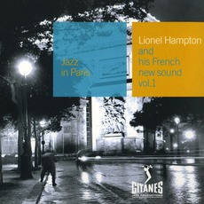 Jazz in Paris: Lionel Hampton and His French New Sound, Volume 1 mp3 Album by Lionel Hampton