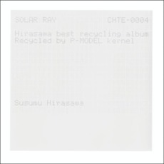 Solar Ray mp3 Remix by Susumu Hirasawa (平沢進)