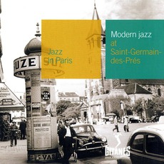 Jazz in Paris: Modern Jazz at Saint-Germain-des-Prés mp3 Compilation by Various Artists