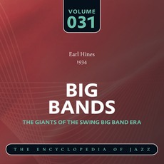Big Bands - The Giants of the Swing Big Band Era, Volume 31 mp3 Artist Compilation by Earl Hines and His Orchestra
