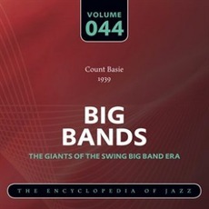 Big Bands - The Giants of the Swing Big Band Era, Volume 44 mp3 Artist Compilation by Count Basie & His Orchestra
