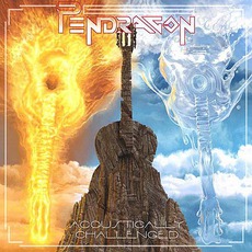 Acoustically Challenged mp3 Live by Pendragon