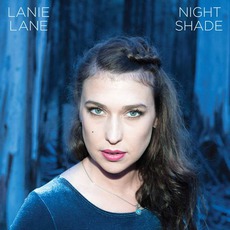 Night Shade mp3 Album by Lanie Lane