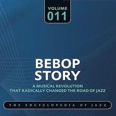 Bebop Story, Volume 11 mp3 Artist Compilation by Dizzy Gillespie & Charlie Parker