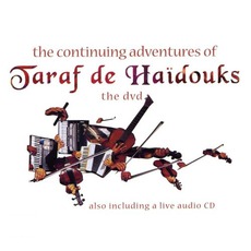 The Continuing Adventures Of Taraf De Haïdouks mp3 Live by Taraf De Haïdouks