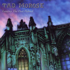 Leaving The Past Behind mp3 Album by Tad Morose