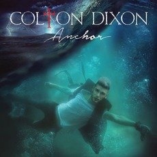 Anchor mp3 Album by Colton Dixon