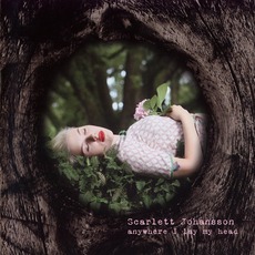 Anywhere I Lay My Head mp3 Album by Scarlett Johansson