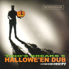 Tino's Breaks, Volume 6: Hallowe'en Dub mp3 Album by Tino