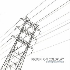 Pickin' On Coldplay: A Bluegrass Tribute mp3 Album by Old School Freight Train