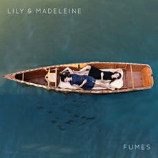Fumes mp3 Album by Lily & Madeleine