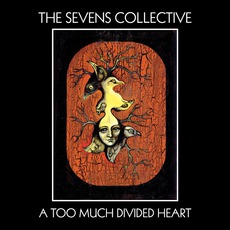 A Too Much Divided Heart mp3 Album by The Sevens Collective