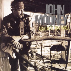 Against The Wall mp3 Album by John Mooney