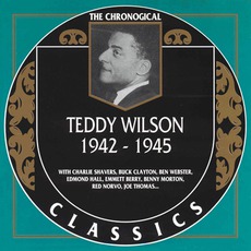 The Chronological Classics: Teddy Wilson 1942-1945 mp3 Compilation by Various Artists
