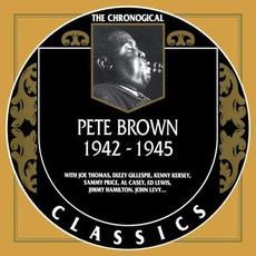 The Chronological Classics: Pete Brown 1942-1945 mp3 Compilation by Various Artists