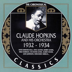 The Chronological Classics: Claude Hopkins and His Orchestra 1932-1934 mp3 Artist Compilation by Claude Hopkins and His Orchestra