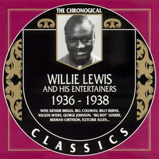 The Chronological Classics: Willie Lewis and His Entertainers 1936-1938 mp3 Artist Compilation by Willie Lewis and His Entertainers