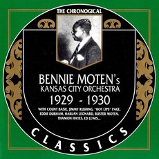 The Chronological Classics: Bennie Moten's Kansas City Orchestra 1929-1930 mp3 Artist Compilation by Bennie Moten's Kansas City Orchestra