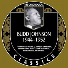 The Chronological Classics: Budd Johnson 1944-1952 mp3 Artist Compilation by Budd Johnson
