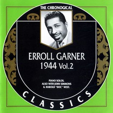 The Chronological Classics: Erroll Garner 1944, Volume 2 mp3 Artist Compilation by Erroll Garner