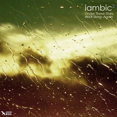 Under These Stars, We'll Sleep Again mp3 Album by iambic²