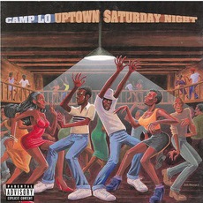 Uptown Saturday Night mp3 Album by Camp Lo