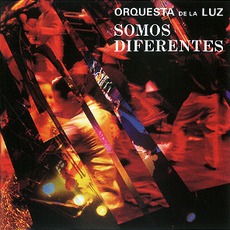 Somos Diferentes mp3 Album by Orquesta De La Luz