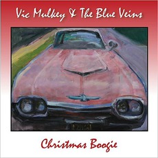 Christmas Boogie mp3 Album by Vic Mulkey & The Blue Veins