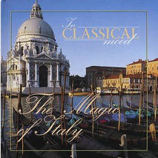 In Classical Mood: The Magic of Italy mp3 Compilation by Various Artists