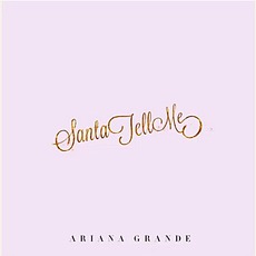 Santa Tell Me mp3 Single by Ariana Grande