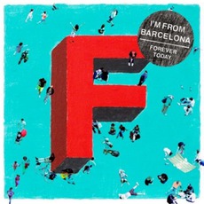 Forever Today mp3 Album by I'm From Barcelona