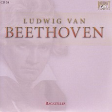Complete Works: Bagatelles - CD58 mp3 Artist Compilation by Ludwig Van Beethoven