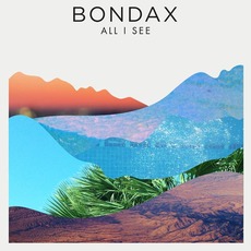 All I See (Remixes) mp3 Remix by Bondax