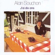 J'ai Dix Ans mp3 Album by Alain Souchon