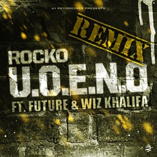 U.O.E.N.O. Remix (Feat. Future And Wiz Khalifa) mp3 Remix by Rocko