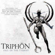 Fall Of The Tyrant mp3 Single by Triphon