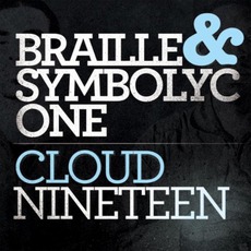 Cloud Nineteen mp3 Album by Braille & Symbolyc One