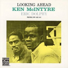 Looking Ahead (Re-Issue) mp3 Album by Ken McIntyre & Eric Dolphy