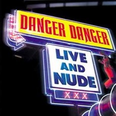 Live And Nude mp3 Live by Danger Danger