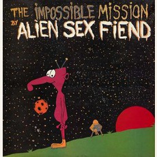 The Impossible Mission mp3 Single by Alien Sex Fiend