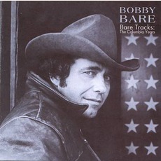 Bare Tracks: The Columbia Years mp3 Artist Compilation by Bobby Bare