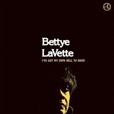 I've Got My Own Hell To Raise mp3 Album by Bettye LaVette