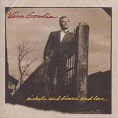Nickels And Dimes And Love mp3 Album by Vern Gosdin