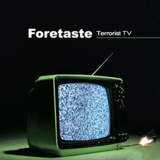 Terrorist TV mp3 Album by Foretaste