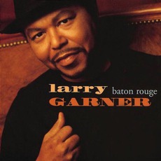 Baton Rouge mp3 Album by Larry Garner