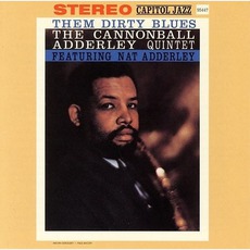 Them Dirty Blues (Remastered) mp3 Album by Cannonball Adderley