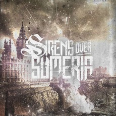 Sirens Over Sumeria mp3 Album by Sirens Over Sumeria