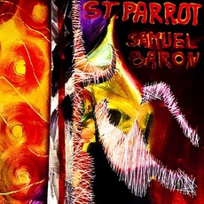 St. Parrot mp3 Album by Samuel Baron