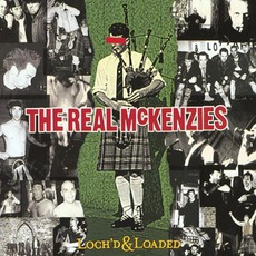 Loch'd & Loaded mp3 Album by The Real McKenzies